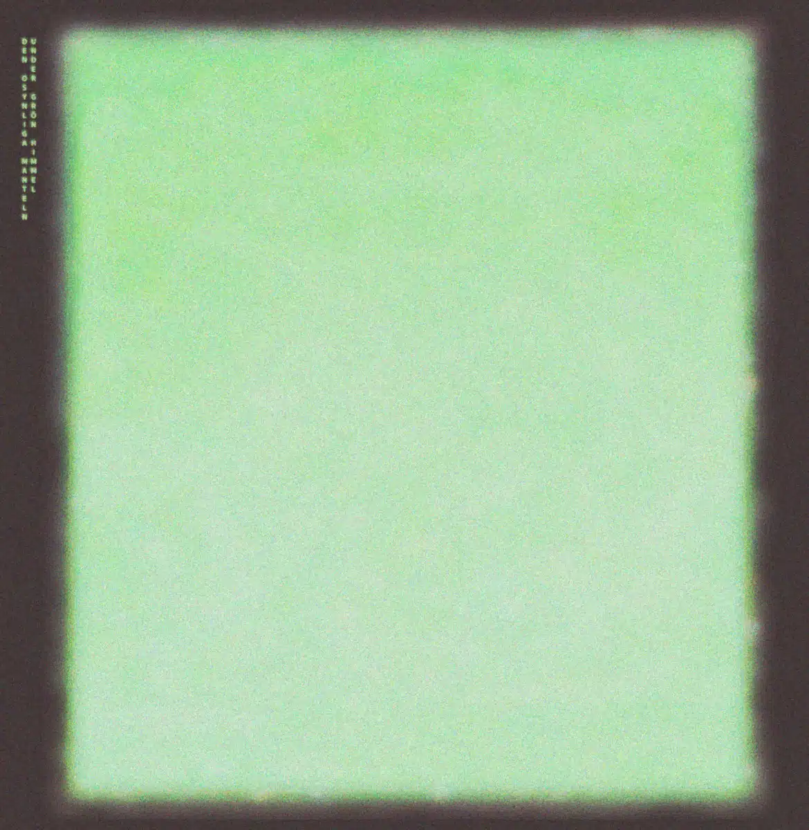 Den Osynliga Manteln - Under Gron Himmel