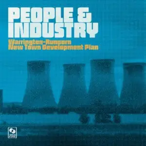 Warrington-Runcorn New Town Development Plan - People & Industry