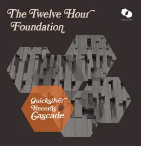 The 12 Hour Foundation - Quicksilver Records