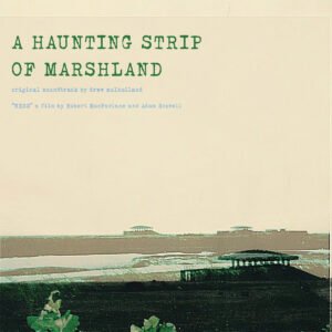 Drew Mulholland - A Haunting Strip Of Marshland