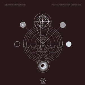 Salvatore Mercatante - The Foundations Of Eternal Sin
