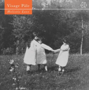 visage pale - holistic love